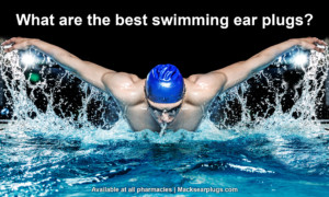 What-Are-The-Best-Swimming-Ear-Plugs